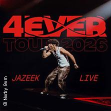Jazeek - 4EVER Tour 2026 in  am 22. September 2026 um 20:00 Uhr
