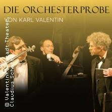 Karl Valentins Orchesterprobe in München am 01. April 2027 um 20:00 Uhr