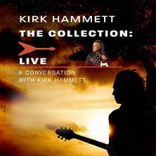 Kirk Hammett The Collection - Live - A Conversation with Kirk Hammett in Frankfurt am Main am 23. Mai 2026 um 17:45 Uhr