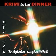 KRIMI total DINNER - Todsicher unsterblich in Zwickau am 08. Mai 2026 um 19:00 Uhr