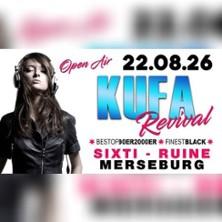 Kufa Revival Party/Open Air in Merseburg am 22. August 2026 um 21:00 Uhr