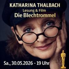 Lesung+Film - Katharina Thalbach - Die Blechtrommel in Rostock am 30. Mai 2026 um 19:00 Uhr