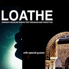 Loathe - Germany Headline Shows 2026 in  am 10. Juni 2026 um 20:00 Uhr