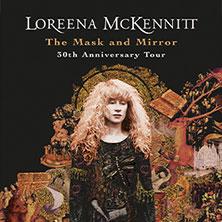 Loreena McKennitt – The Mask and Mirror - 30th Anniversary Tour in Mannheim am 08. März 2027 um 20:00 Uhr