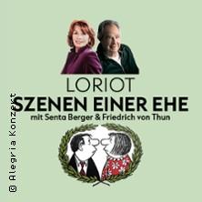 Loriot - Szenen einer Ehe - mit Senta Berger und Friedrich von Thun in  am 30. Oktober 2026 um 19:30 Uhr