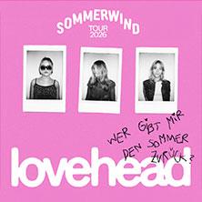 lovehead - Sommerwind Tour 2026 in Freiburg am 08. September 2026 um 20:00 Uhr