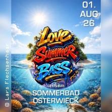 LoveSummerBass 2026 in Osterwieck am 01. August 2026 um 21:00 Uhr