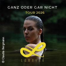 Lumaraa - Ganz oder gar nicht Tour 2026 in Köln am 03. Oktober 2026 um 20:00 Uhr