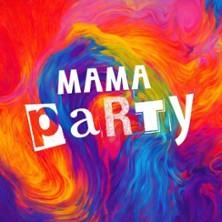 Mama Party in Freilassing am 13. Juni 2026 um 19:00 Uhr