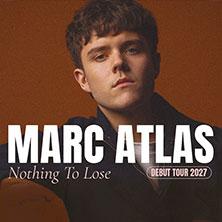 Marc Atlas - Nothing To Lose - Debut Tour
