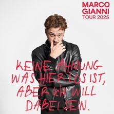 Marco Gianni - Keine Ahnung was hier los ist, aber ich will dabei sein in Oberhausen am 11. Dezember 2026 um 20:00 Uhr