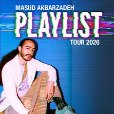 Masud Akbarzadeh - Playlist - Tour 2026 in Bochum am 07. September 2026 um 20:00 Uhr