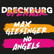 Max Giesinger + No Angels - Dreckburg Open Air 2026 in Salzkotten am 31. Juli 2026 um 19:30 Uhr