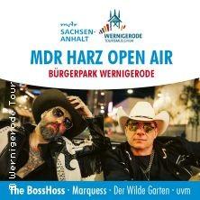 MDR HARZ OPEN AIR 2026 - The BossHoss, Marquess und Der Wilde Garten in Wernigerode am 05. September 2026 um 16:00 Uhr