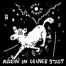 Olli Schulz - Allein in Deiner Stadt Tour 2026 in  am 04. November 2026 um 20:00 Uhr