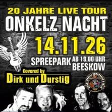 Onkelz Nacht - Dirk und Durstig in Beeskow am 14. November 2026 um 19:00 Uhr