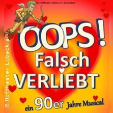 Oops! Falsch verliebt! - Eine 90er Jahre Musicalkomödie in Lübeck am 06. Juni 2026 um 20:00 Uhr