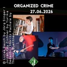 Organized Crime in Berlin am 27. Juni 2026 um 20:00 Uhr
