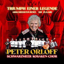 Peter Orloff & Schwarzmeer Kosaken Chor - Die Abschiedstournee - Die Zugabe in Ilsenburg am 23. Oktober 2026 um 19:00 Uhr