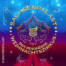 SACHSENPALAST - Der besondere Zirkus: Zwickauer Weihnachtszirkus in Zwickau am 01. Januar 2027 um 15:00 Uhr