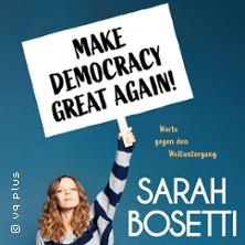 Sarah Bosetti - Make Democracy Great Again! in Dortmund am 11. Juni 2026 um 20:00 Uhr