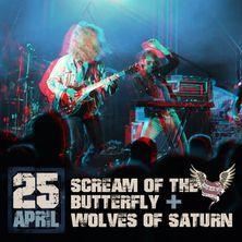 Scream Of The Butterfly + Wolves Of Saturn