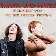 Shakti und Matze - Kleinkunst-Pop aus der tiefsten Provinz in Berlin am 17. April 2027 um 20:00 Uhr