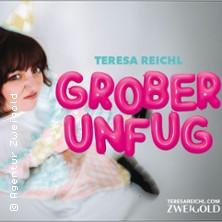 Teresa Reichl - Grober Unfug - Vorpremiere in  am 06. September 2026 um 20:00 Uhr