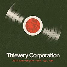 Thievery Corporation - 30th Anniversary Tour in  am 01. August 2026 um 19:00 Uhr