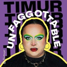 Timur - Unfaggottable in Stuttgart am 06. Juni 2026 um 20:00 Uhr