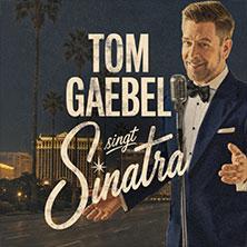 Tom Gaebel singt Sinatra - Tour 2027 in Göttingen am 08. Mai 2027 um 20:00 Uhr