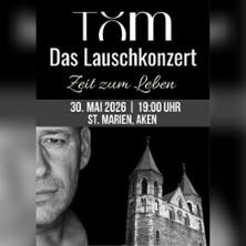 Tom - Zeit zum Leben in Aken am 30. Mai 2026 um 19:00 Uhr