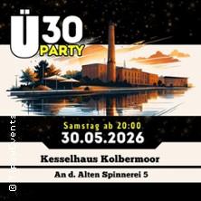 Ü30 Party Kesselhaus Kolbermoor in Kolbermoor am 30. Mai 2026 um 20:00 Uhr