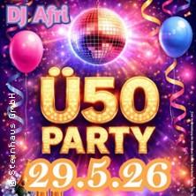 Ü50 Party in Burg am 29. Mai 2026 um 18:00 Uhr