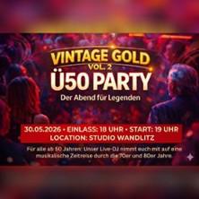 Vintage Gold Ü50 Party in Wandlitz am 30. Mai 2026 um 19:00 Uhr