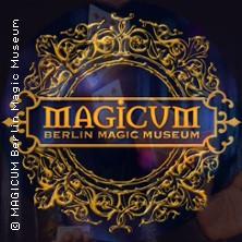 MAGICUM Museumseintritt (ganztags) in Berlin am 09. Mai 2026 um 00:00 Uhr