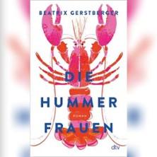 Beatrix Gerstberger - Die Hummerfrauen in Zeven am 29. Mai 2026 um 19:00 Uhr